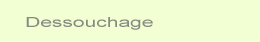 dessouchage